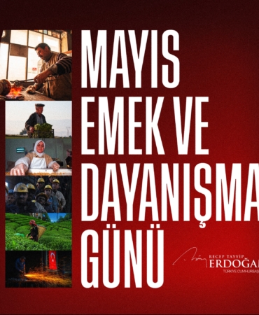 Cumhurbaşkanı Erdoğan: İşçi kardeşlerimizin 1 Mayıs Emek